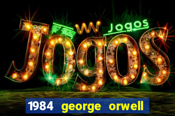 1984 george orwell pdf companhia das letras